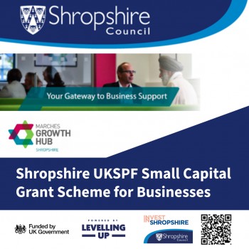 Shropshire UKSPF Small Capital Grant Scheme for Businesses launches again today (12th May 2025)